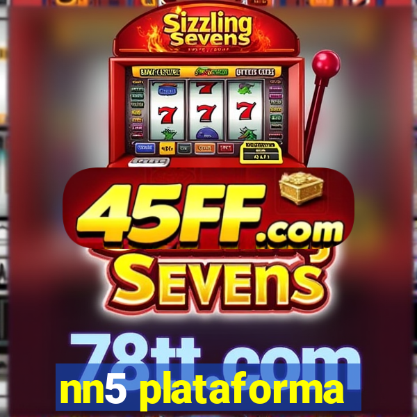 nn5 plataforma